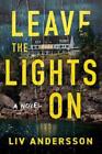 Liv Andersson Leave The Lights On (Hardback) (US IMPORT)
