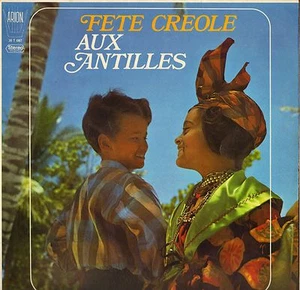 GERARD LA VINY "FETE CREOLE AUX ANTILLES" BIGUINE CALYPSO LP ARION 30 T 087 - Imagen 1 de 2