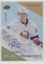 2013 Upper Deck Trilogy Premieres Level 2 /399 Thomas Hickey #195 Rookie Auto RC