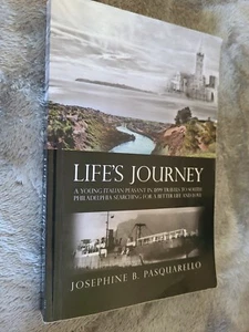 Life's Journey : A Young Italian Peasant in 1899 Travels to South... - Picture 1 of 1