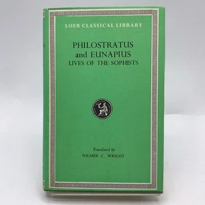 Philostratus and Eunapius The Lives of the Sophists Loeb Classical Library 1968 - Picture 1 of 12