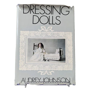 Dressing Dolls by Audrey Johnson Doll Fashion 1972 Make & Dress Patterns - Picture 1 of 14