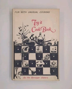 Try It Cook Book by Rita Benziger, Marieli Benziger (1970, The Benziger ... - Imagen 1 de 3