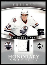 2006-07 UPPER DECK TRILOGY JERSEY Marc-Antoine Pouliot Rookie Edmonton Oilers