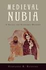 Medieval Nubia: A Social And Economic History By Giovanni R. Ruffini (English) H