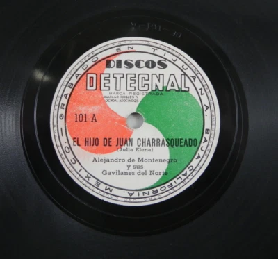 Alejandro de Montenegro ~ El Hijo de Juan Charrasqueado ~ Discos Detecnal 78RPM - Image 1 of 4