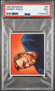1950 Bowman #84 Barney Poole PSA 7.5 NM+ Well Centered Vibrant Color POP 2! - Picture 1 of 3