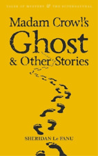 Sheridan Le Fanu Madam Crowl's Ghost & Other Stories (Paperback) (UK IMPORT)