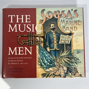 The Music Men : An Illustrated History of Brass Bands in America, 1800-1920 - Picture 1 of 8