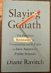 Slaying Goliath: The Passionate Resistance to Privatization and the Fight…HC - Picture 1 of 3