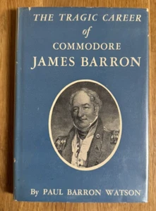 1942 Tragic Career Commodore James Barron US Navy USS Chesapeake Duel w/ Decatur - Picture 1 of 17