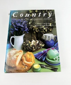 Country Crafts Cooking Decorating Flowers Hardcover Book 1997 - Picture 1 of 12