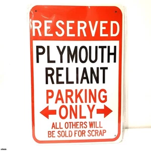 Reserved Plymouth Relianr Parking Only Sign Metal 8"x12" - Picture 1 of 1