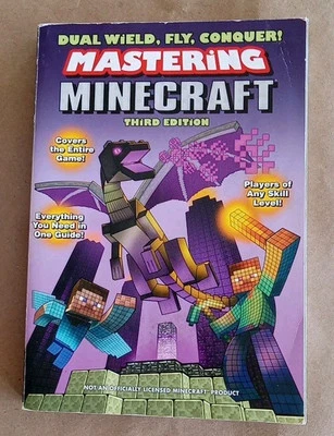 Dual Wield, Fly, Conquer Mastering Minecraft: Third Edition - Image 1 of 2