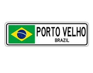 Porto Velho, Brazil Street Sign Brazilian Flag City Country Road Wall Gift - Picture 1 of 1