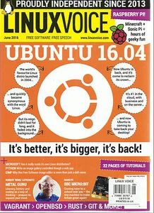 LINUX VOICE,    JUNE, 2016   NO. 027    ( IT'S BETTER, IT'S BIGGER, IT'S BACK ) - Bild 1 von 1