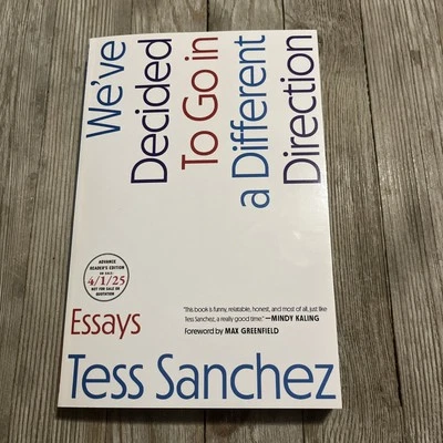 We’ve Decided to Go in a Different Direction by Tess Sanchez - New - Arc Copy PB - Image 1 of 4