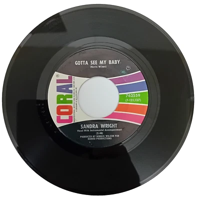 SANDRA WRIGHT - GOTTA SEE MY BABY / WE`RE GONNA MAKE IT - US IMP. CORAL - 1969 - Image 1 of 2