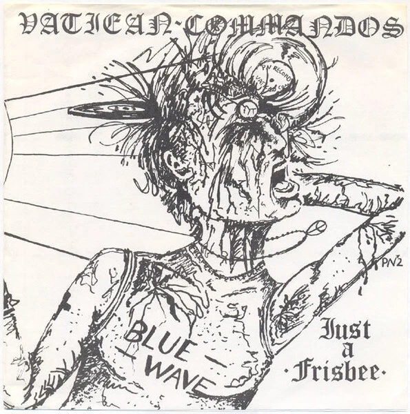 Vatican Commandos - Just A Frisbee 7" HATED YOUTH WHITE CROSS END PRODUCT SOA - Bild 1 von 1