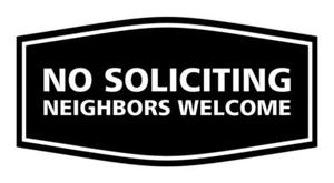Fancy No Soliciting Neighbors Welcome Sign - Picture 1 of 12