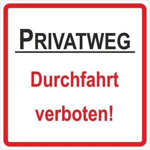 "Privatweg - Durchfahrt verboten!" 100 x 100 mm selbstklebend Warn- Hinweis- und - Bild 1 von 1