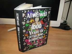 Ai Weiwei hand Signed 1000 Years of Joys and Sorrows 1st memoir Chinese artist - Picture 1 of 7