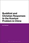 Buddhist And Christian Responses To The Kowtow Problem In China. Reinders<|