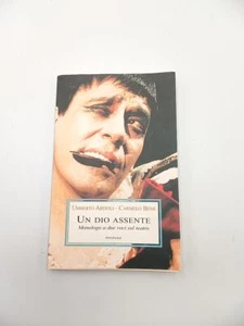 U. Artioli, C. Bene - Un dio assente. Monologo a due voci sul teatro. - Medus... - Foto 1 di 3