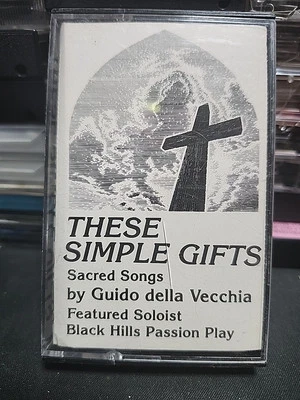 Guido Della Vecchia THESE SIMPLE GIFTS  -  Cassette Tape Free Ship Media Mail - Image 1 of 4