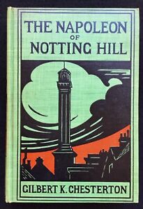 Napoleon of Notting Hill by Gilbert K. Chesterton 1904 illustrated 1st edition