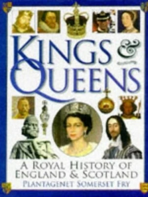 Kings and Queens : A Royal History of Englan... by Fry, Plantagenet Som Hardback - Image 1 of 2