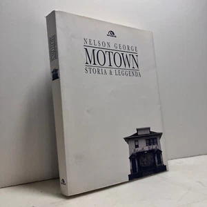 Nelson George ,MOTOWN. Storia e Leggenda, Arcana 2010 - Imagen 1 de 3