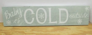 "Baby It’s Cold Outside" - Winter - Hanging Decor Wood Block Sign (852) - Picture 1 of 11