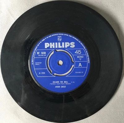 Jason Crest Juliano The Bull 1968 7" 45RPM Philips EXTREMELY RARE VG+ Psych Rock - Image 1 of 2