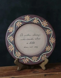 Primitive Decor Decorative Plate with Quote A Mother Understands with Flowers - Picture 1 of 1