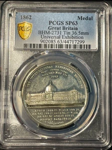 1862 Great Britain BHM-2731 Tin 36.5mm Universal Exhibition PCGS SP63&NGC MS 64 - Picture 1 of 5