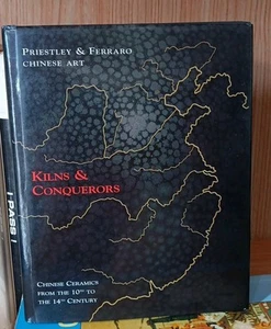 KILNS & CONQUERORS CHINESE CERAMICS FROM THE 10TH TO THE 14TH CENTURY 2001 HCDJ - Picture 1 of 5