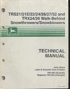John Deere TM1466 Technical Tech Manual TRS21 TRS24 TRS26 TRS32 WB Schneefräsen - Bild 1 von 1