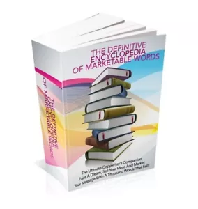 The Definitive Encyclopedia of Marketable Words Ultimate (eBook) - Picture 1 of 2