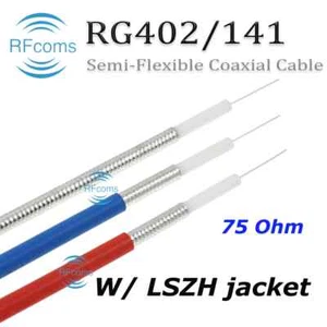 Semi flexible RG402 Coaxial Cables MF402 141-75 .141'' 75 Ohm LSZH Coax Cable 1M - Picture 1 of 22