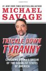 Trickle Down Tyranny: Crushing Obama's Dream of the Socialist St