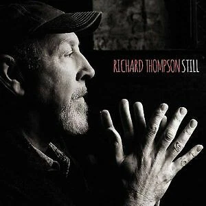 Richard Thompson - Still - 2015 Double LP on 180 Gram Vinyl - 45 RPM - Image 1 of 4