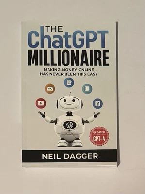 The ChatGPT Millionaire: Making Money Online Has Never Been This Easy - Image 1 of 2