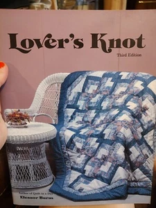 Lover's Knot dritte Ausgabe Autor von Quilt In A Day Eleanor Burns - Bild 1 von 2