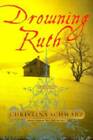 Drowning Ruth - Hardcover By Schwarz, Christina - Good