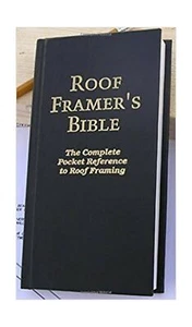 Roof Framer's Bible The Complete Pocket Reference to Roof Framing 2nd Edition - Picture 1 of 1
