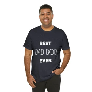 Best Dad Bod Ever Jersey Short Sleeve Tee - Picture 1 of 73