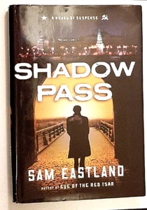 Shadow Pass: A Novel Signed by Sam Eastland Autographed Hardback Author 1st Ed - Picture 1 of 5