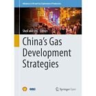 China's Gas Development Strategies (Advances in Oil an - Hardback NEW Haigh, Ma