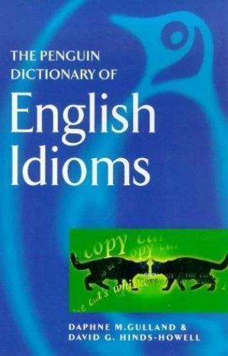 Dictionary of English Idioms, The Pe- 9780140511352, Daphne M Gulland, paperback - Imagem 1 de 1